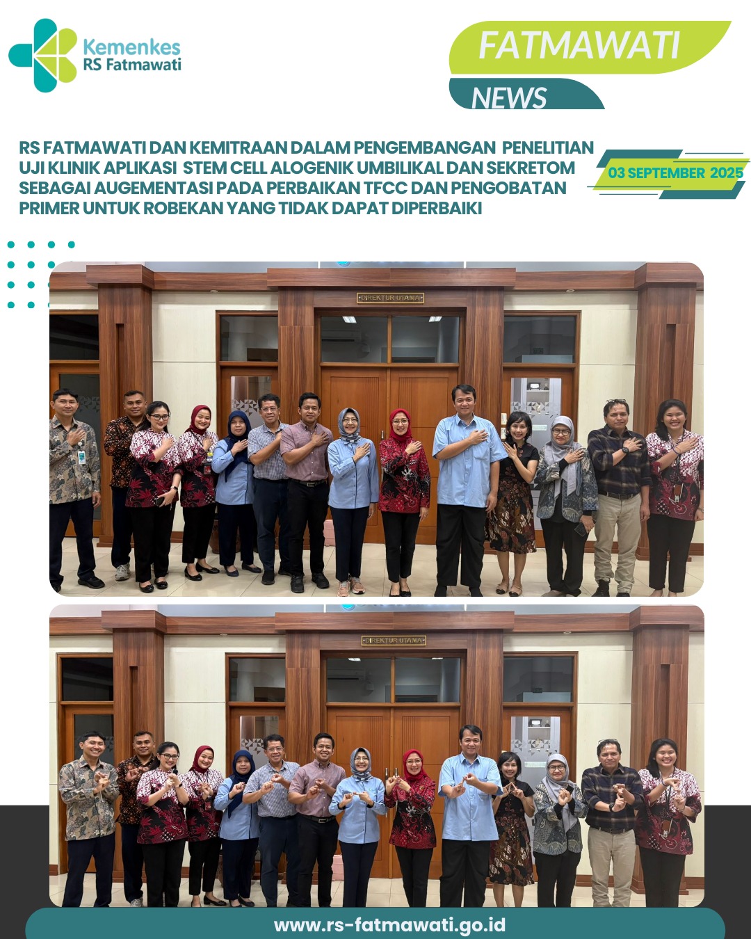 Koordinasi RS Fatmawati dan mitra kerjasama dalam pengembangan penelitian uji klinik aplikasi Stem Cell Alogenik Umbilikal dan Sekretrom 